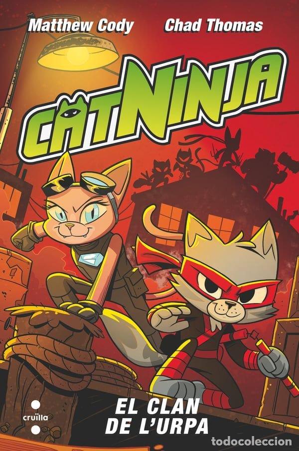 Libros: CATNINJA 5 EL CLAN DE L'URPA - CODY, MATTHEW