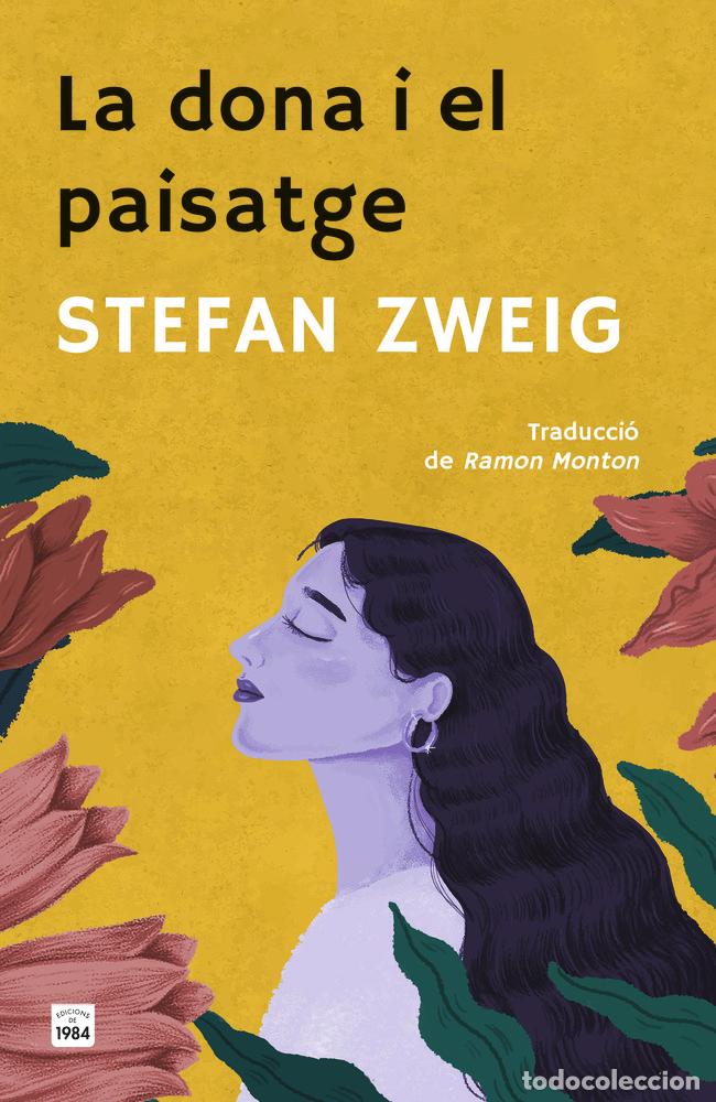 Libros: LA DONA I EL PAISATGE - ZWEIG, STEFAN