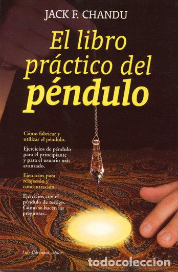 Libros: LIBRO PRACTICO DEL PENDULO,EL - CHANDU, JACK F.