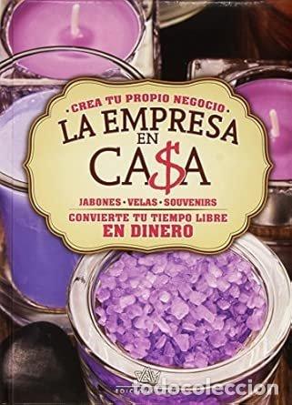 Libros: LA EMPRESA EN CASA JABONES, VELAS Y SOUVENIRS - AA.VV.