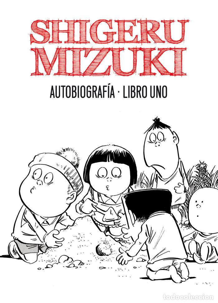 B&uuml;cher: SHIGERU MIZUKI AUTOBIOGRAFIA LIBRO 1 - MIZUKI, SHIGERU