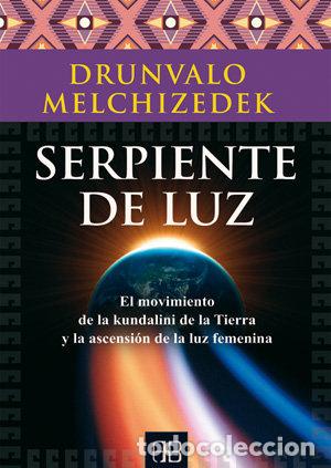 Livros: SERPIENTE DE LUZ - MELCHIZEDEK, DRUNVALO