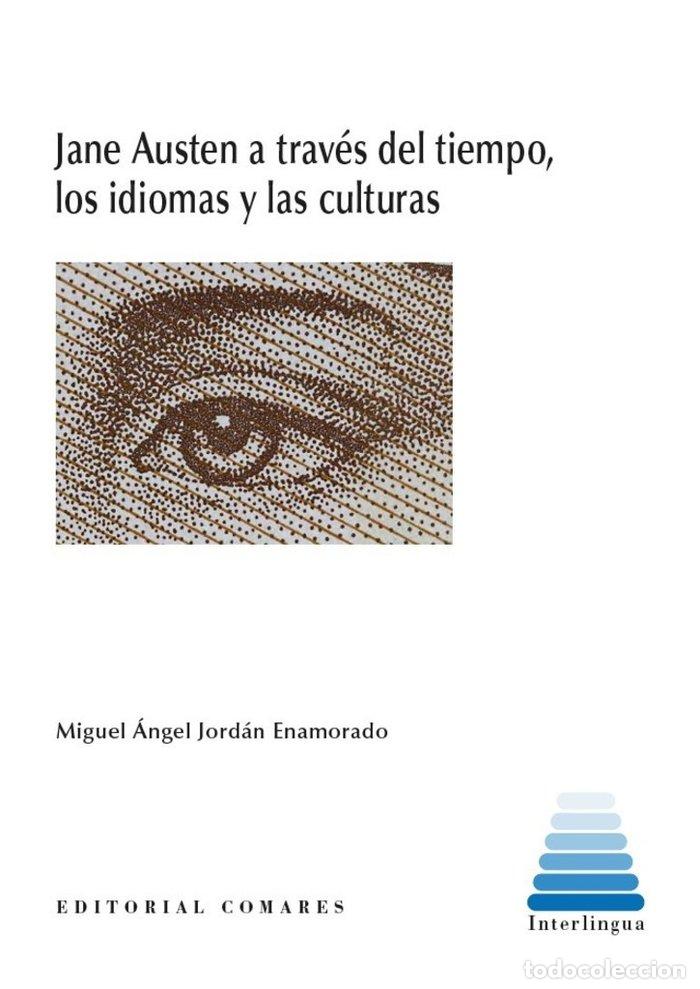 Livros: JANE AUSTEN A TRAVES DEL TIEMPO LOS IDIOMAS Y LAS CULTURAS - JORDAN ENAMORADO, MIGUEL ANGEL