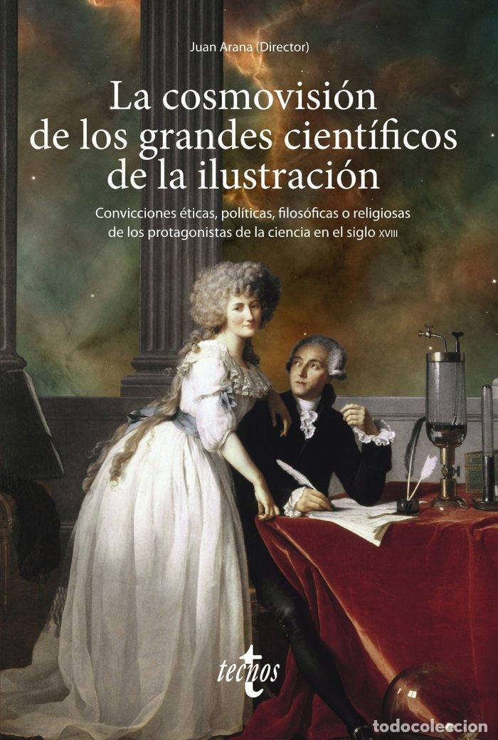 books: LA COSMOVISION DE LOS GRANDES CIENTIFICOS DE LA ILUSTRACION - ARANA, JUAN