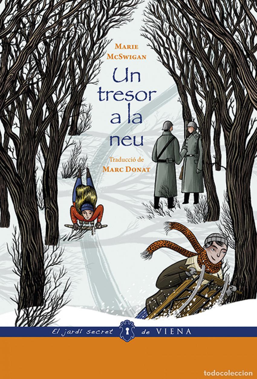 Livros: UN TRESOR A LA NEU - Mcswigan, Marie