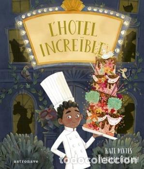 Livros: L'HOTEL INCREIBLE - KATE DAVIES