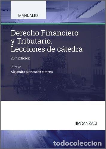 Livros: DERECHO FINANCIERO Y TRIBUTARIO LECCIONES DE CATEDRA - MENENDEZ MORENO, ALEJANDRO