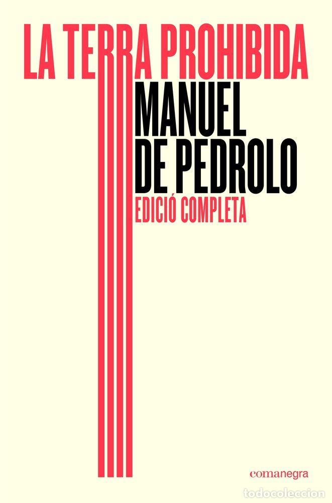 Libros: LA TERRA PROHIBIDA ED COMPLETA - DE PEDROLO, MANUEL