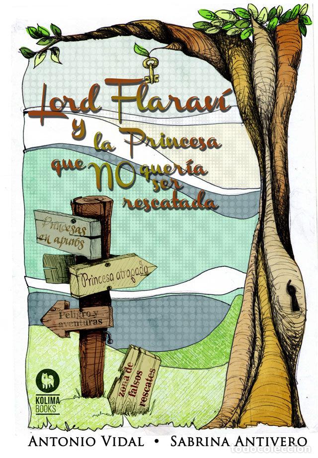 Libros: LORD FLARAVI Y LA PRINCESA QUE NO QUERIA SER RESCATADA - VIDAL VICEN, ANTONIO