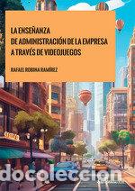 Libros: LA ENSE&Ntilde;ANZA DE ADMINISTRACION DE LA EMPRESA A TRAVES DE VI - ROBINA RAMIREZ, RAFAEL