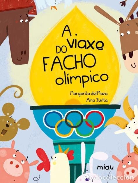 Libros: A VIAXE DO FACHO OLIMPICO - DEL MAZO, MARGARITA