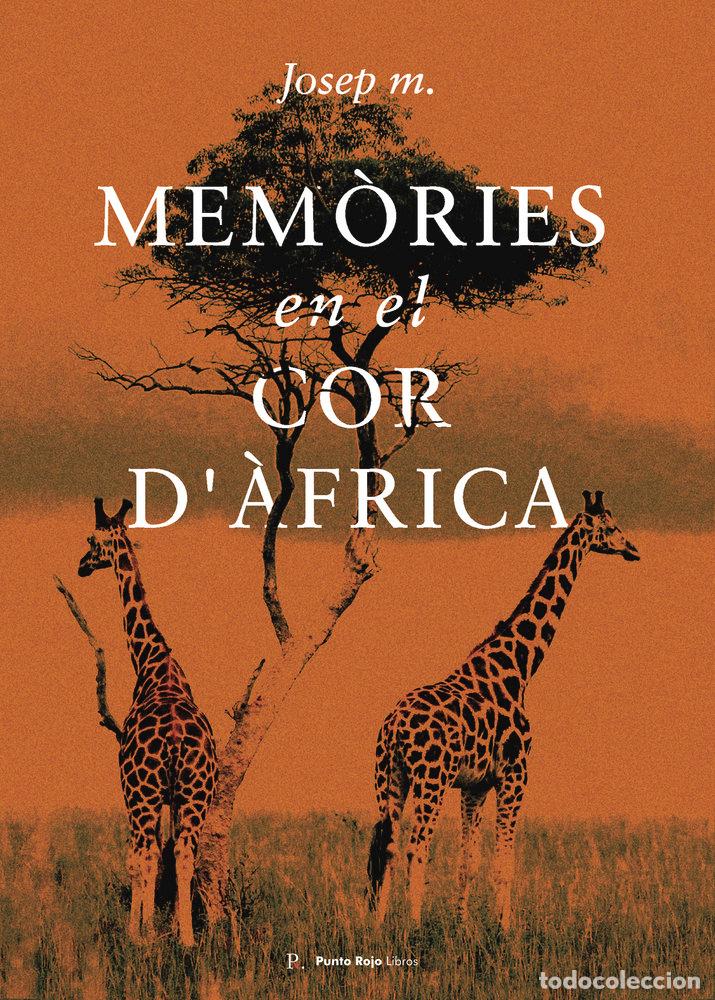 Libros: MEMORIES AL COR D?&Agrave;FRICA - MARIMON VINOS, JOSE