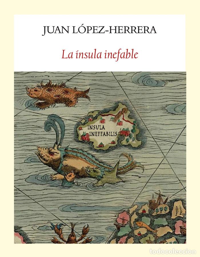 Libros: INSULA INEFABLE,LA - LOPEZ HERRERA SANCHEZ, JUAN