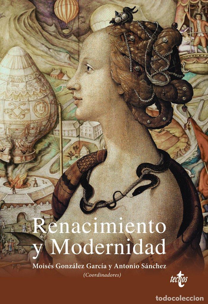Libros: RENACIMIENTO Y MODERNIDAD - GONZALEZ GARCIA, MOISES