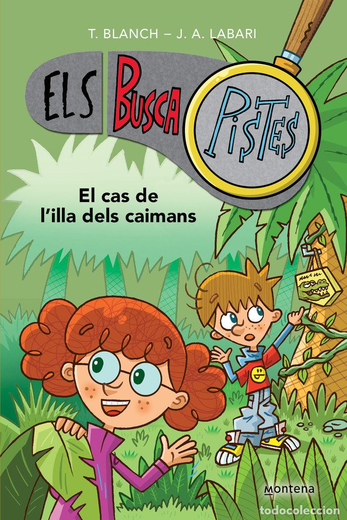 Libri: EL CAS DE L'ILLA DELS CAIMANS ELS BUSCAPISTES 5 - BLANCH, TERESA