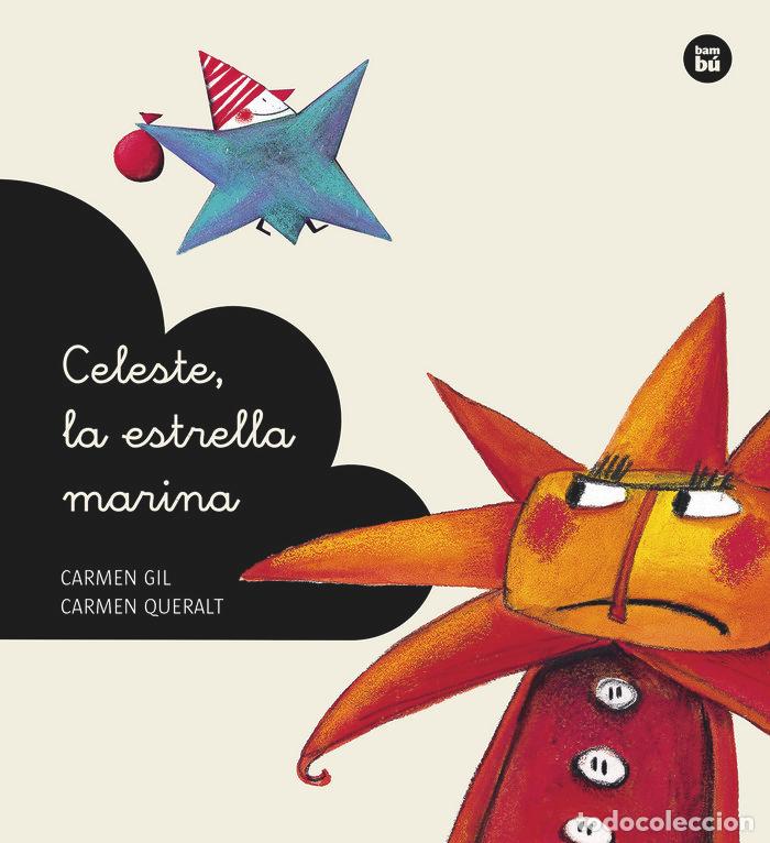 Libri: CELESTE, LA ESTRELLA MARINA - GIL, CARMEN