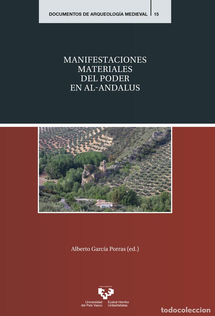 Libros: MANIFESTACIONES MATERIALES DEL PODER EN AL-ANDALUS - .