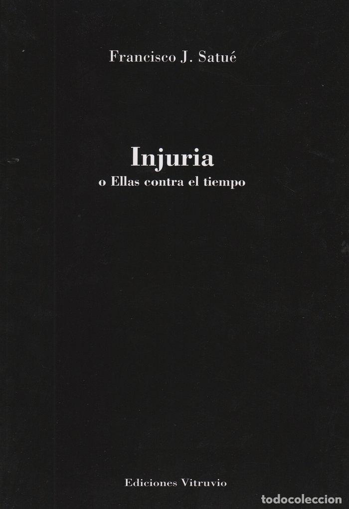 Libri: INJURIA - J. SATUE, FRANCISCO
