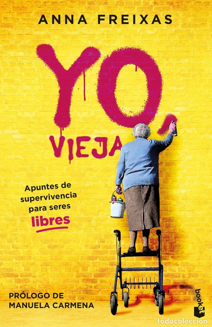 Libri: YO VIEJA - FREIXAS, ANNA
