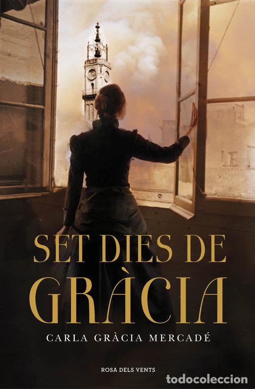 Livres: SET DIES DE GRACIA - GRACIA, CARLA