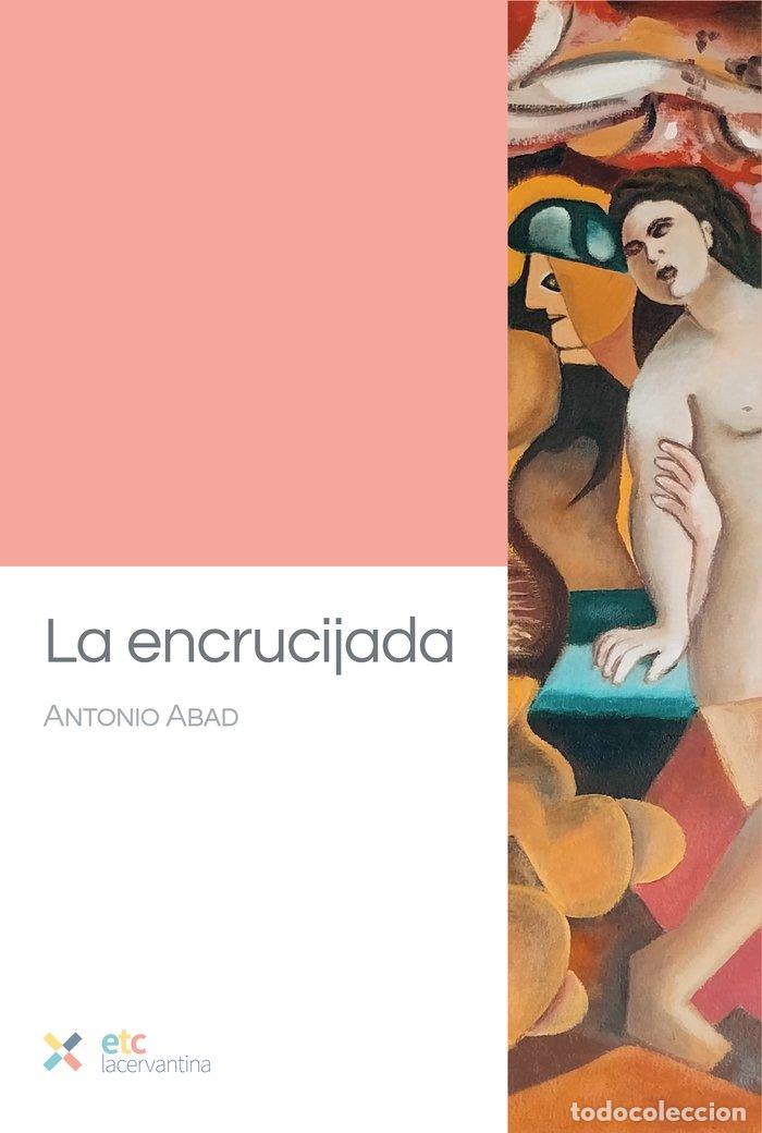 Libros: LA ENCRUCIJADA - ABAD, ANTONIO