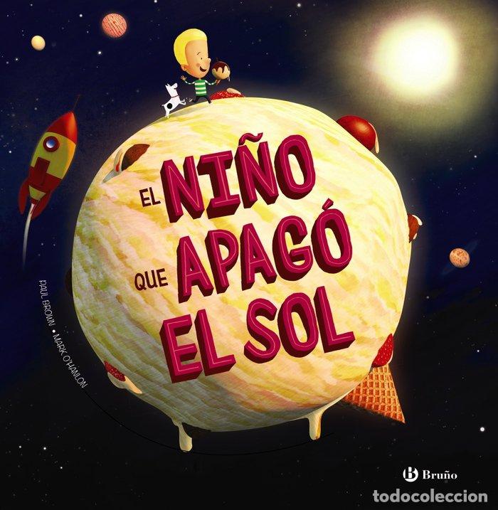 Libros: NI&Ntilde;O QUE APAGO EL SOL,EL - BROWN, PAUL
