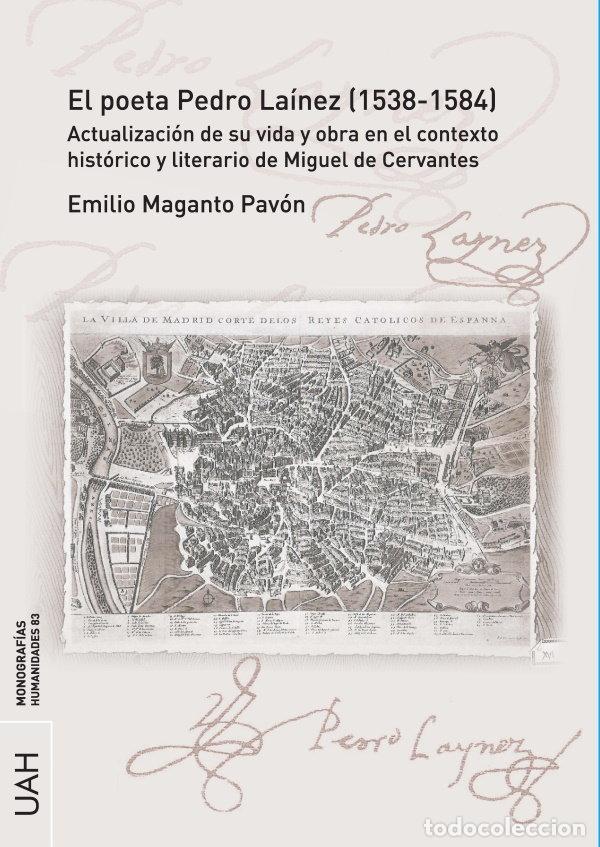 Libri: EL POETA PEDRO LAINEZ 1538 1584 ACTUALIDAD - MAGANTO PAVON, EMILIO