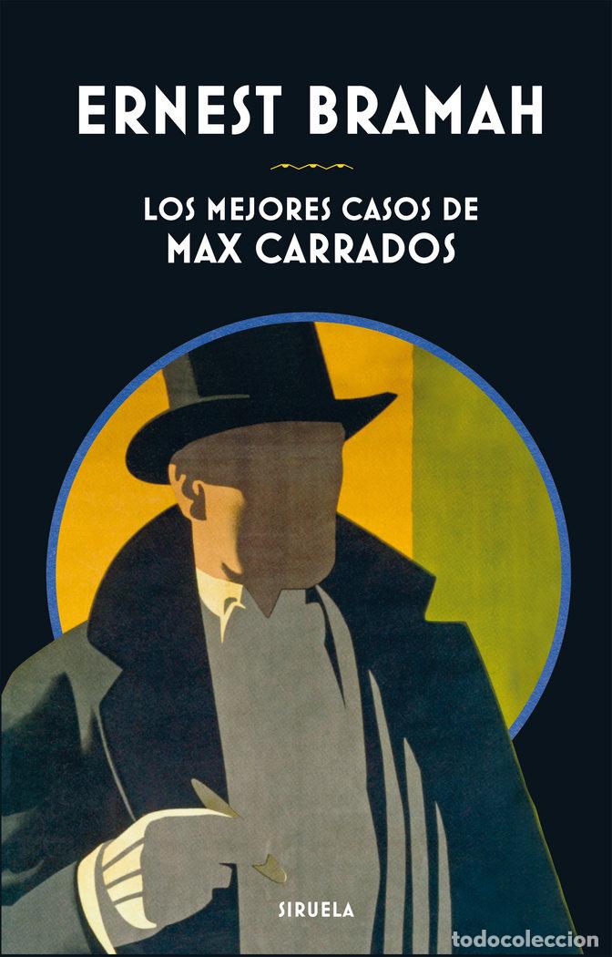 Libros: MEJORES CASOS DE MAX CARRADOS,LOS - BRAMAH, ERNEST
