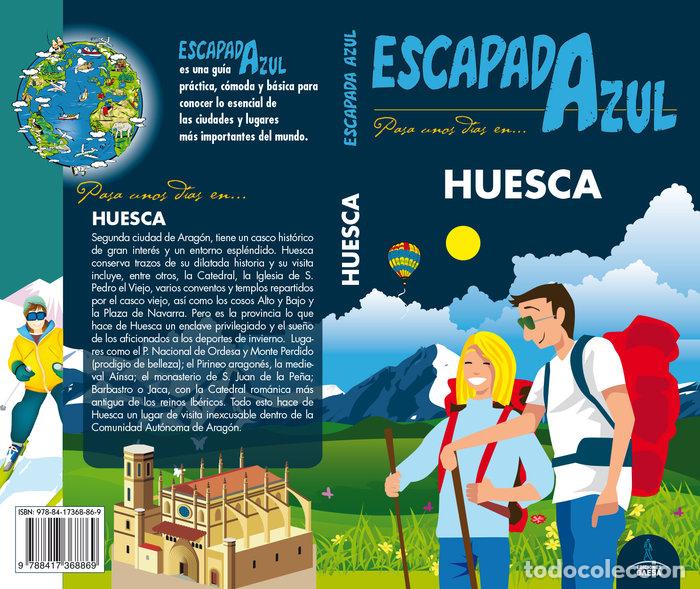 Livros: HUESCA ESCAPADA AZUL - LEDRADO VILLAFUERTES, PALOMA