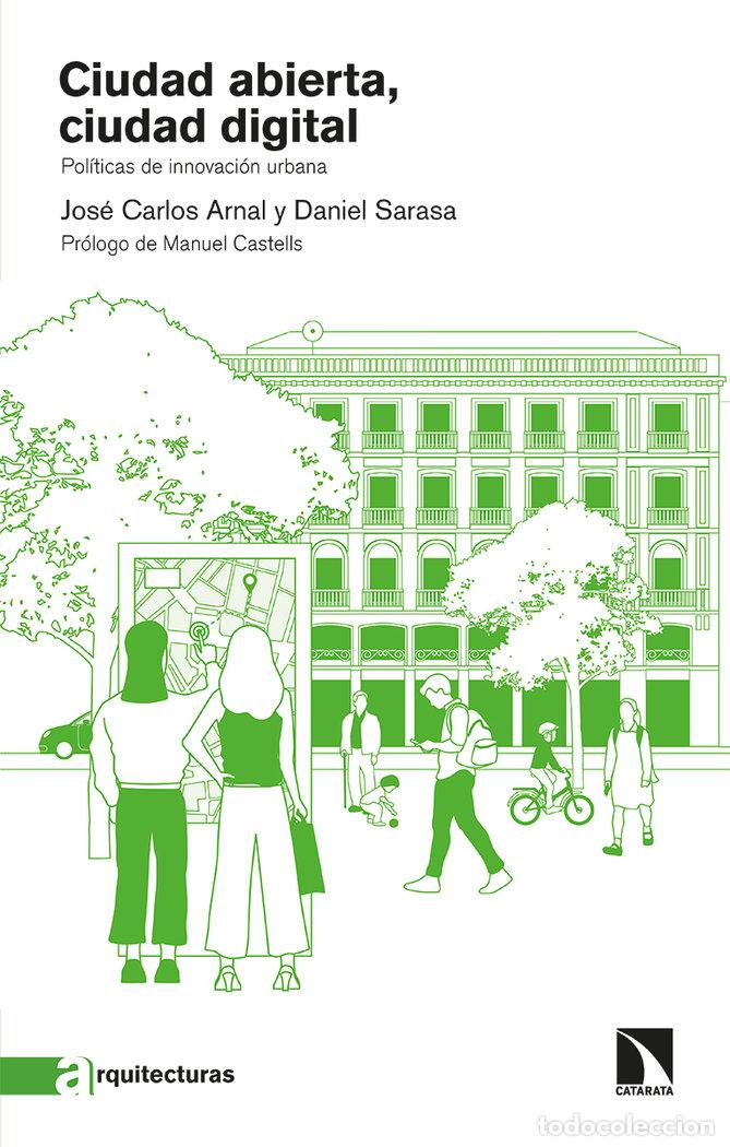 Libros: CIUDAD ABIERTA CIUDAD DIGITAL - ARNAL