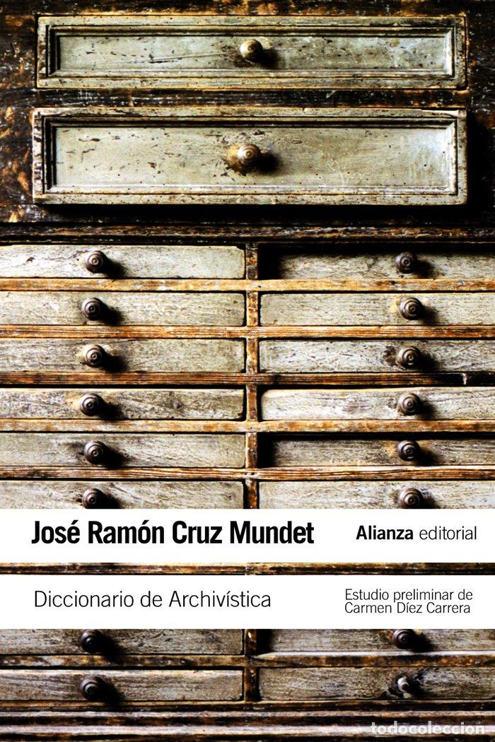 Libros: DICCIONARIO DE ARCHIVISTICA - CRUZ MUNDET, JOSE RAMON