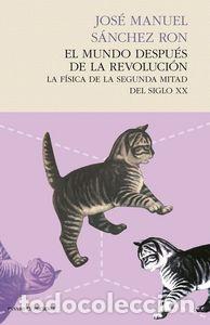 Livros: MUNDO DESPUES DE LA REVOLUCION,EL - SANCHEZ RON, JOSE MANUEL