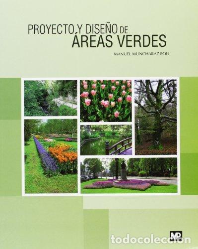 Livros: PROYECTO Y DISE&Ntilde;O DE AREAS VERDES - MUNCHARAZ POU, MANUEL