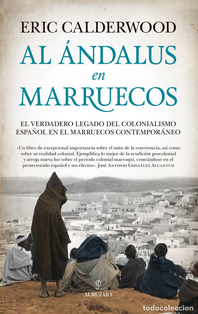 Livres: AL ANDALUS EN MARRUECOS - CALDERWOOD, ERIC