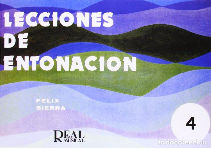 Livres: LECCIONES DE ENTONACION 4 REAL MUSICAL - FELIX SIERRA