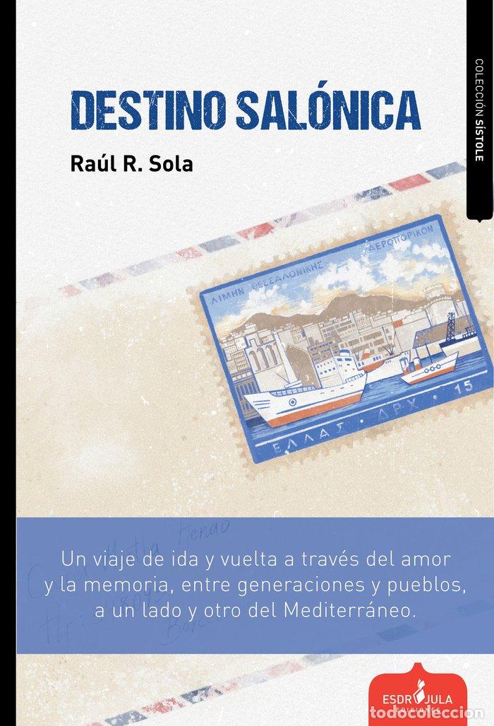 Livres: DESTINO SALONICA - R SOLA, RAUL
