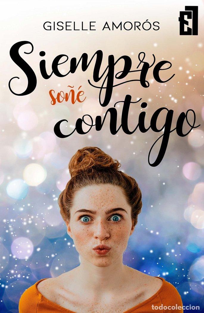 books: SIEMPRE SO&Ntilde;E CONTIGO - AMOROS AMOROS, GISELLE