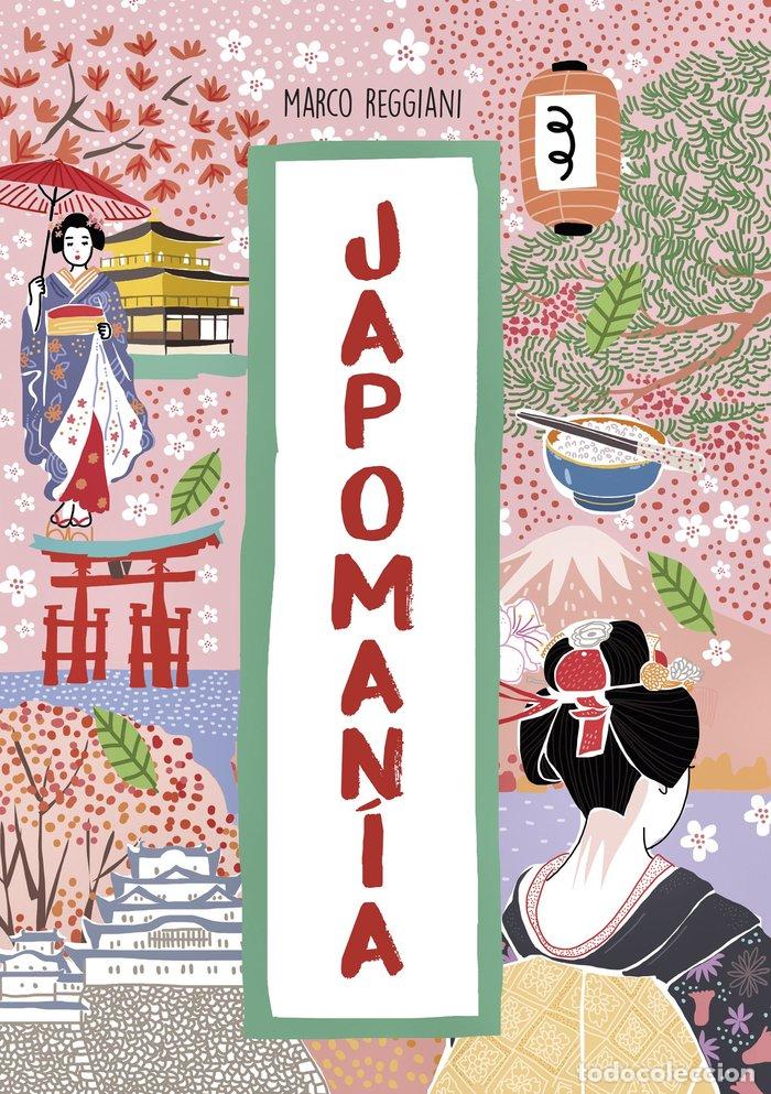 Livres: JAPOMANIA - MARCO REGGIANI. ILUSTRACIONES DE SABRINA