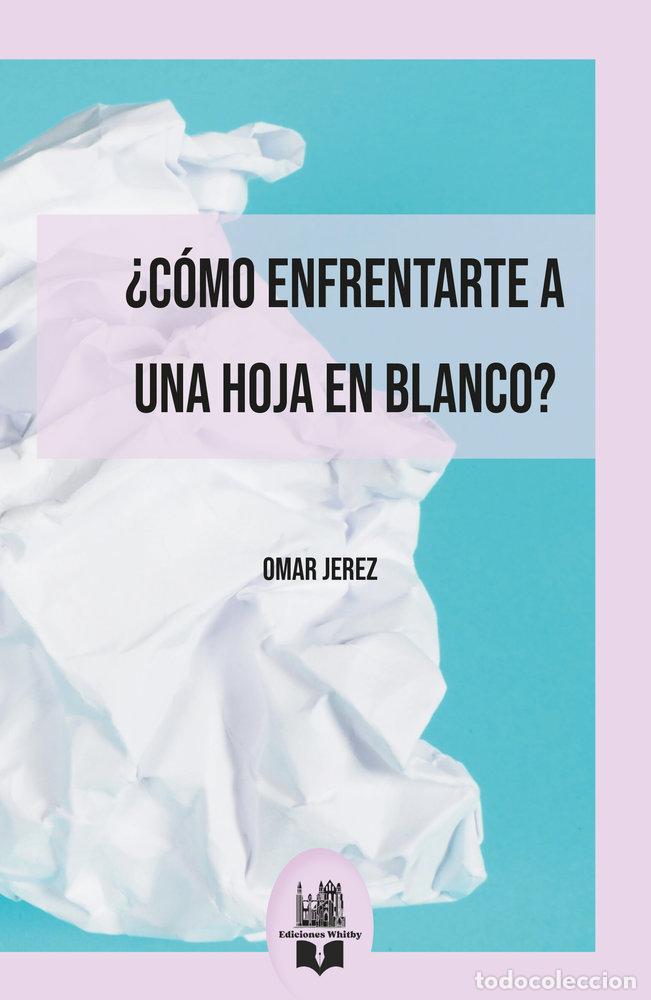 Livros: COMO ENFRENTARTE A UNA HOJA EN BLANCO - JEREZ, OMAR