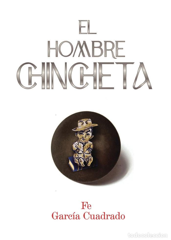 Livros: EL HOMBRE CHINCHETA - GARCIA CUADRADO, FE