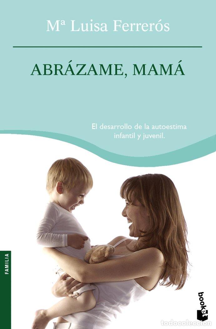 books: ABRAZAME MAMA BK - FERREROS, M&ordf; LUISA