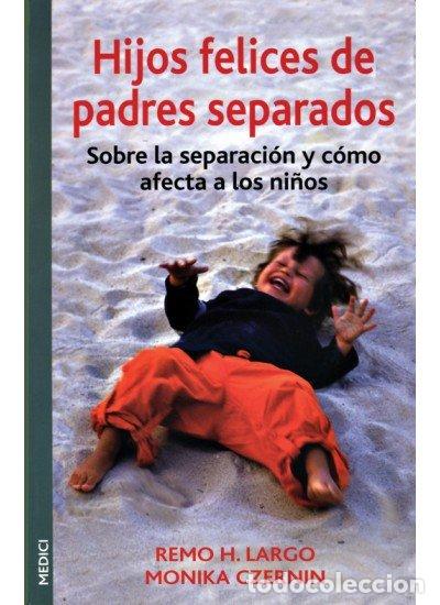 Libros: HIJOS FELICES DE PADRES SEPARADOS - AA.VV