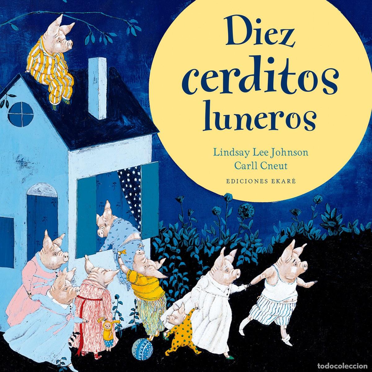 Livres: DIEZ CERDITOS LUNEROS - Lyndsay, Lee Johnson