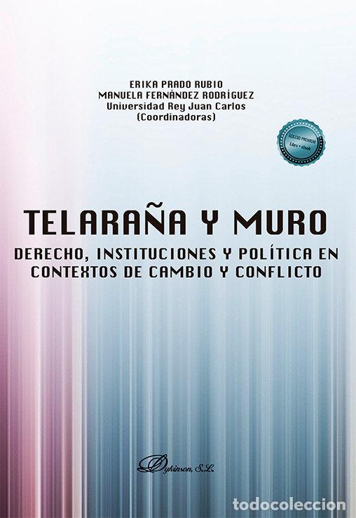 Libros: TELARA&Ntilde;A Y MURO: DERECHO INSTITUCIONES Y POLITICA EN CONTEX - .