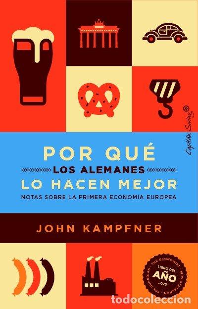 Libros: POR QUE LOS ALEMANES LO HACEN MEJOR - KAMPFNER, JOHN