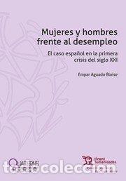 Libros: MUJERES Y HOMBRES FRENTE AL DESEMPLEO - AGUADO BLOISE, EMPAR