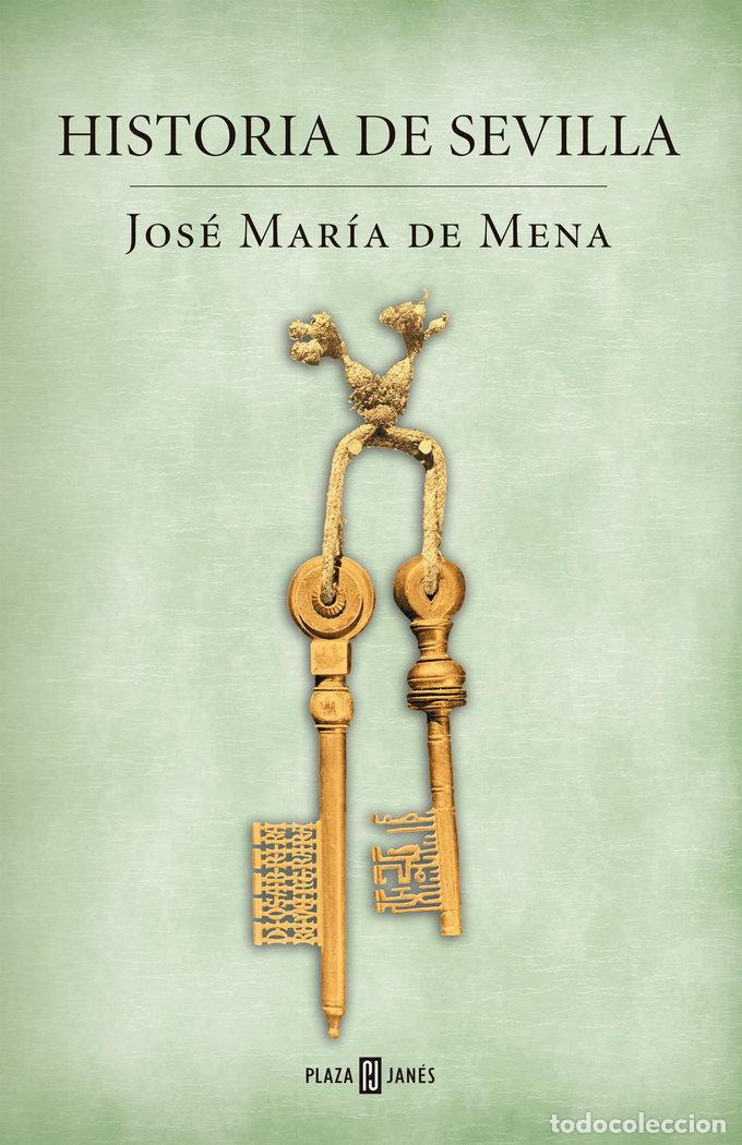 Libros: HISTORIA DE SEVILLA - MENA CALVO, JOSE MARIA