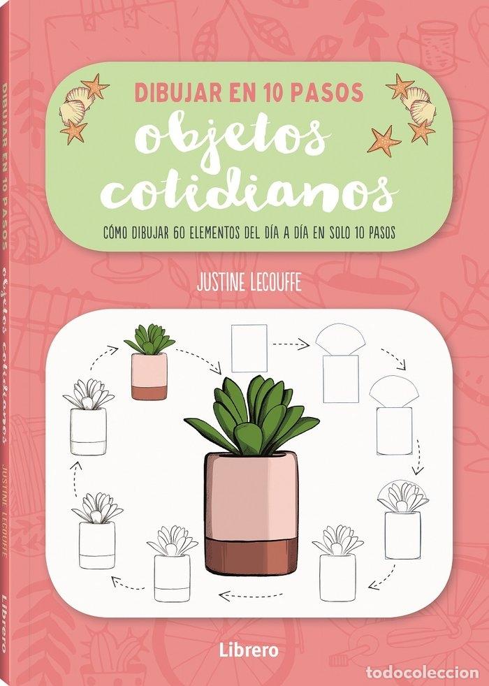 Libros: DIBUJAR EN 10 PASOS OBJETOS COTIDIANOS - AA.VV