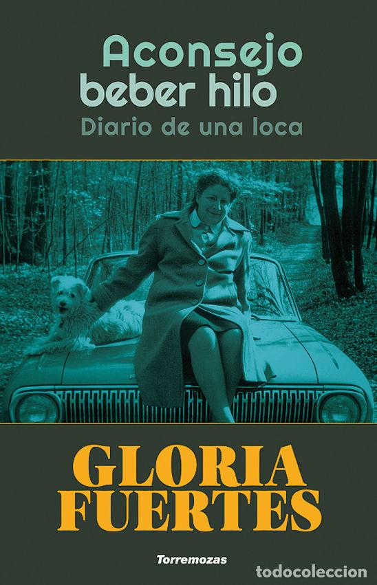 Libros: ACONSEJO BEBER HILO - FUERTES, GLORIA