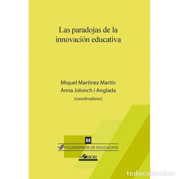 Livres: LAS PARADOJAS DE LA INNOVACION EN EDUCACION - AA.VV.
